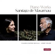 Claudia Dafne Sevilla, Josep Colom - Santiago de Masarnau: Piano Works (2026) [Hi-Res]