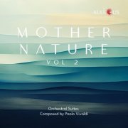 Paolo Vivaldi - Mother Nature, Vol. 2 (2025) Hi-Res