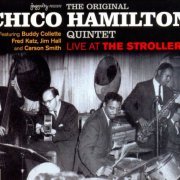 Chico Hamilton Quintet - Live At The Strollers (Complet) (1955) FLAC