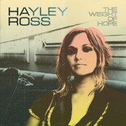 Hayley Ross - The Weight Of Hope (2020)