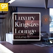 VA - Luxury Kingsize Lounge, Vol. 5 (2022)