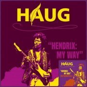 Haug - Hendrix: My Way / (Instrumentals) (2020) [Hi-Res]