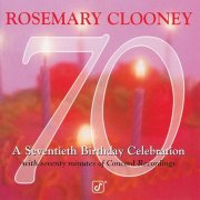 Rosemary Clooney - 70: A Seventieth Birthday Celebration (Album Version) (1998)