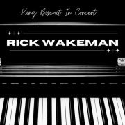 Rick Wakeman - King Biscuit In Concert: Rick Wakeman (2022)