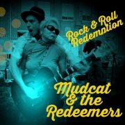 Mudcat - Rock & Roll Redemption (2025)