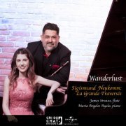 James Strauss, Maria Angeles Ayala - Wanderlust - Sigsmund Neukomm: La Grande (2023) [Hi-Res]