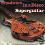 Superguitar - Shadows In A Disco (1978)