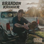 Brandon Kruger - Texas Tales (2022)