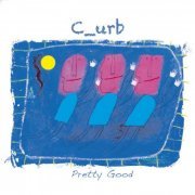 C_urb - Pretty Good (2016)