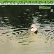 Eugene Ormandy - Tchaikovsky: Swan Lake, Op. 20 (Remastered) (2021) [Hi-Res]