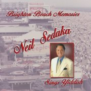 Neil Sedaka - Brighton Beach Memories: Neil Sedaka Sings Yiddish (2003)
