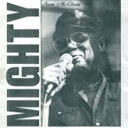 Mighty Sam McClain - A Soul That's Been Abused (2025)