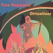 Tina Raymond - Divinations (2023) [Hi-Res]