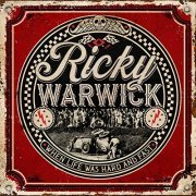 Ricky Warwick - When Life Was Hard & Fast (2021)