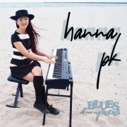 Hanna PK - Blues All Over My Shoes (2021) [Hi-Res]