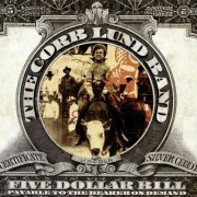 The Corb Lund Band - Five Dollar Bill (2002)