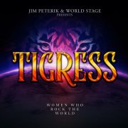 Jim Peterik And World Stage - Tigress - Women Who Rock the World (2021) Hi-Res