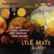 Lyle Mays Quartet - The Ludwigsburg Concert (2015)