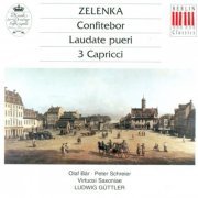 Ludwig Guttler, Virtuosi Saxoniae - Zelenka: Capriccios, Laudate pueri, Confitebor tibi Domine (2009)