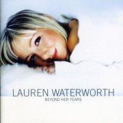 Lauren Waterworth - Beyond Her Years (2003)