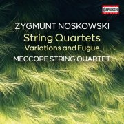 Meccore String Quartet - Zygmunt Noskowski: String Quartets (2026) [Hi-Res]