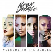 Neon Jungle - Welcome to the Jungle (Deluxe) (2014)