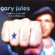 Gary Jules - Trading Snakeoil For Wolftickets (2003)