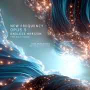 New Frequency - Opus 5 - Endless Horizon for Solo Piano (2026) Hi-Res