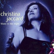 Christina Jaccard - Blues In The Night (2008)