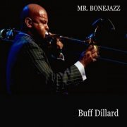 Buff Dillard - Mr. Bonejazz (2015)