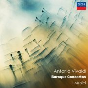 I Musici - Antonio Vivaldi: Baroque Concertos (2024)