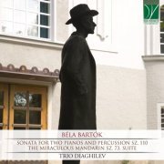 Trio Diaghilev - Béla Bartók: The Miracolous Mandarin, Sonata for Two Pianos and Percussion (2020)