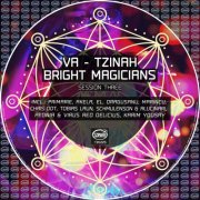 VA - Tzinah Bright Magicians Session Threee (2025)
