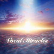VA - Vocal Miracles (2023)