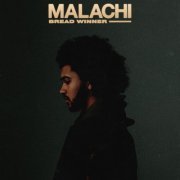 Malachi - Bread Winner (2019)