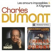 Charles Dumont - Les amours impossibles / A l'Olympia (Live, 1978) [Remasterisé] (2019)