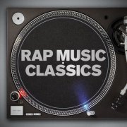 VA - Rap Music Classics (2020)