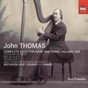 Duo Praxedis - Thomas: Complete Duos for Harp & Piano, Vol. 1 (2020) [Hi-Res]