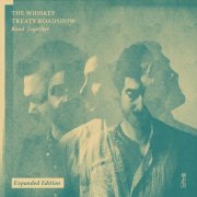 The Whiskey Treaty Roadshow - Band Together (Expanded Edition) (2020)