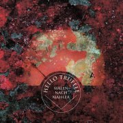 Hello Truffle - Malen Nach Mahler (2016)