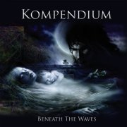 Kompendium - Beneath the Waves (2012)