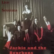 Jackie and the Bourbons - Jackie and the Bourbons Live Sessions (Live) (2022)