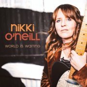 Nikki O'Neill - World is Waiting (2020)