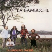 La Bamboche - La Saison Des Amours (1978)