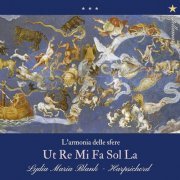 Lydia Maria Blank - L’armonia delle sfere - Ut Re Mi Fa Sol La (2023) [Hi-Res]