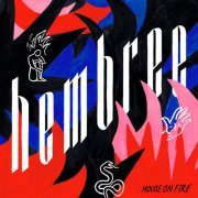 Hembree - House on Fire (2019)