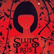 Sluts of Trust - We are all Sluts of Trust (2004)