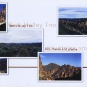 Rich Halley Trio - Mountains and Plains (2005)