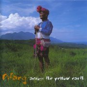 Difang - Across The Yellow Earth (2000) CD-Rip