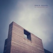 Inner Square - Far from Modern Times (2025)